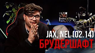 Jax , Nel (02.14) - Брудершафт РЕАКЦИЯ