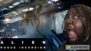 ALL THESE DAMN ALIENS!!:Rogue Incursion part 3