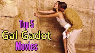 Top 5 Gal Gadot Movies | Best of Gal Gadot