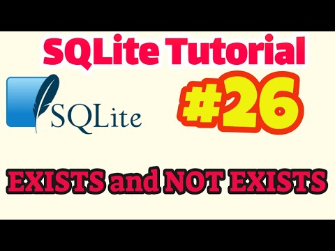 SQLite Tutorial #26: EXISTS and NOT EXISTS in SQLite