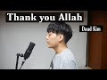 Maher Zain - Thank you Allah (cover by Daud Kim)