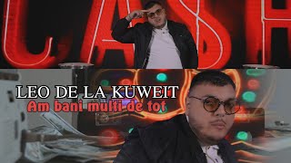 Leo de la Kuweit - Am bani multi de tot |  Resimi