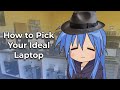 How to Pick Your Ideal Laptop