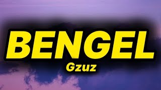 Gzuz - Bengel (lyrics/text)