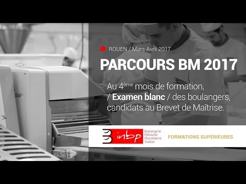 Formation diplômante INBP / Parcours BM Boulangerie 2017 - Episode 2