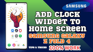 How To Add Clock Widget To Home Screen On Samsung Galaxy Z Fold 4 | Tips & Tricks!