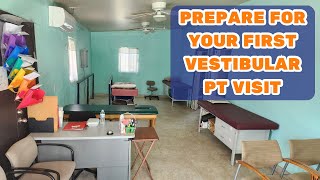 What to Expect on Day 1 of Vestibular Physical Therapy - Dizzy Therapy