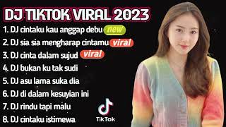 DJ TIKTOK | DJ CINTAKU KAU ANGGAP DEBU - DJ SIA SIA MENGHARAP CINTAMU | REMIX VIRAL TERBARU 2023