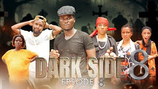 DARK SIDE EPISODE {8} STARING IBIRISI JEJE