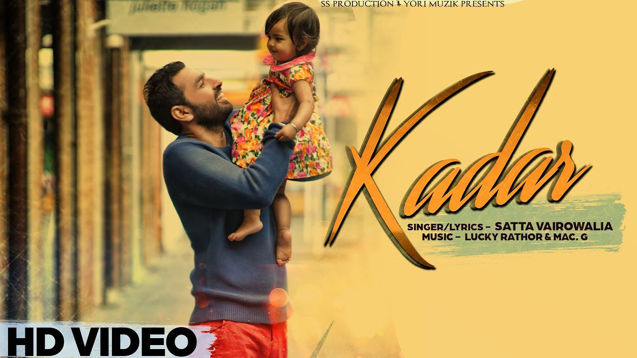 Kadar  Satta Vairowalia  Full Video  Latest punjabi song 2015