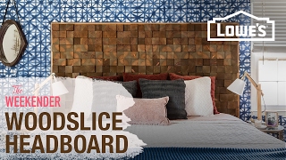 Modern Woodslice Headboard Looking for a statement headboard? Watch to learn how to do it yourself. Subscribe to Lowe