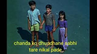 chanda ko dhundhane sabhi tare nikal pade-jeene ki raah/usha Mangeshkar,hemlata,asha. bhosle