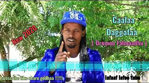 Caalaa Daggafaa New oromo music(2020) "saba koo Falmaadhu""""