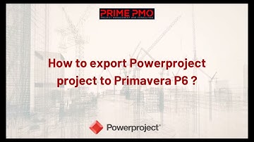 How to integrate Primavera P6 with Powerproject