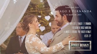 same day edit - Thiago e Fernanda