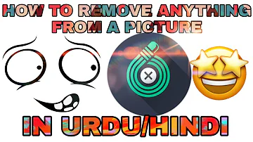 How To Remove Anything From Any Picture | In Urdu/Hindi | B Techno