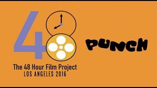 Exclusive Punch - Los Angeles 48 Hour Film Project Short Film (2016) Profile
