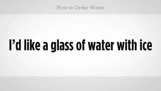 How to Order Water | Mandarin Chinese