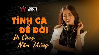 Album Tình Ca Để Đời Đi Cùng Năm Tháng | Chìm Sâu Trong Cảm Xúc Nghe Quên Lối Thoát