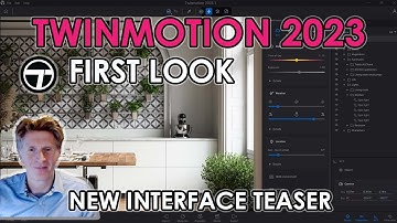 Twinmotion 2023: New Interface Teaser First Look