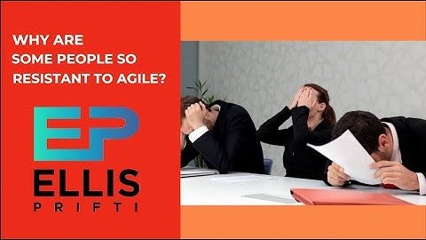 How to Overcome Resistance to Adopting Agile