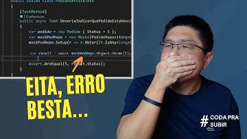 O ERRO MAIS IDIOTA que você pode cometer no TESTE UNITÁRIO COM MOCKS