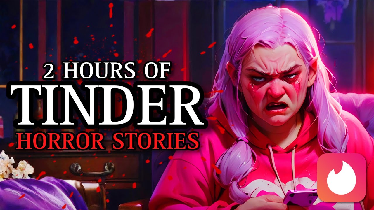 My Date From Hell! | 20 TRUE Tinder Horror Stories That Will SCARE You ...