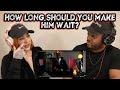 How Long Should You Make Him Wait? | Kevin Samuels Reaction