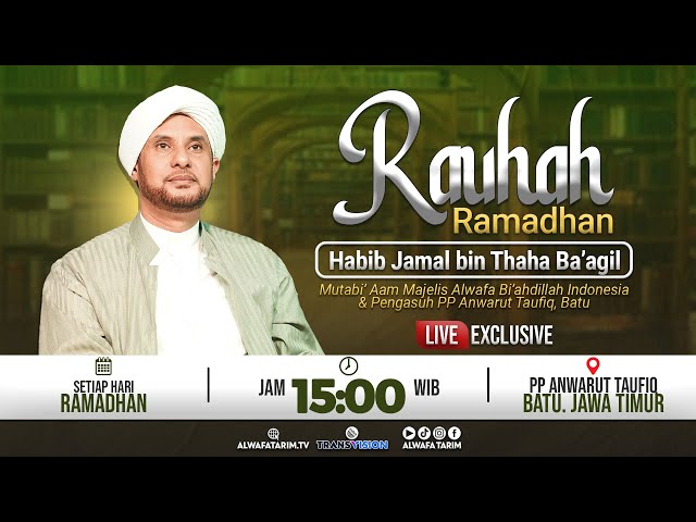 🔴LIVE | RAUHAH RAMADHAN, AL HABIB JAMAL BIN THOHA BA'AGIL, PP ANWARUTTAUFIQ BATU #4 class=