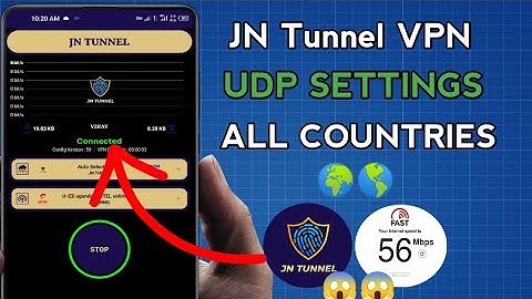 How To Setup JN Tunnel VPN with all Country UDP Settings For Secure Browsing