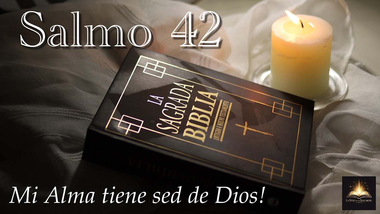 Salmo 42 Completo | Mi Alma tiene sed de Dios ! - YouTube