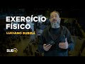 Luciano Subirá - O EXERCÍCIO FÍSICO