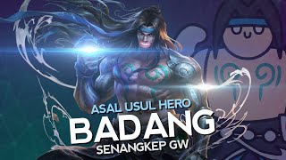 Asal Usul Hero Badang Senangkep Gw - Mobile Legends Bang Bang Indonesia