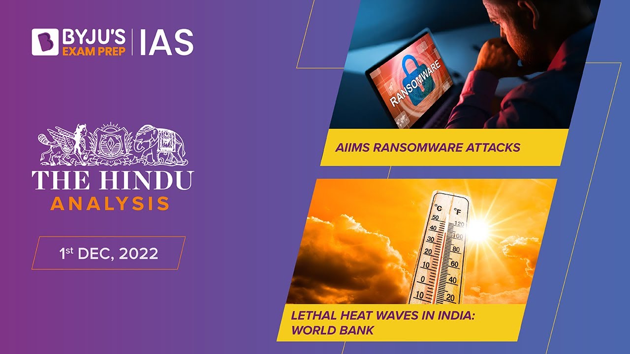 'The Hindu' Newspaper Analysis for 1 Dec 2022 | Current Affairs for Today | UPSC Prelims & IAS Prep