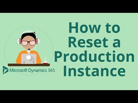 How to Reset a Production Instance in Microsoft Dynamics 365 CRM