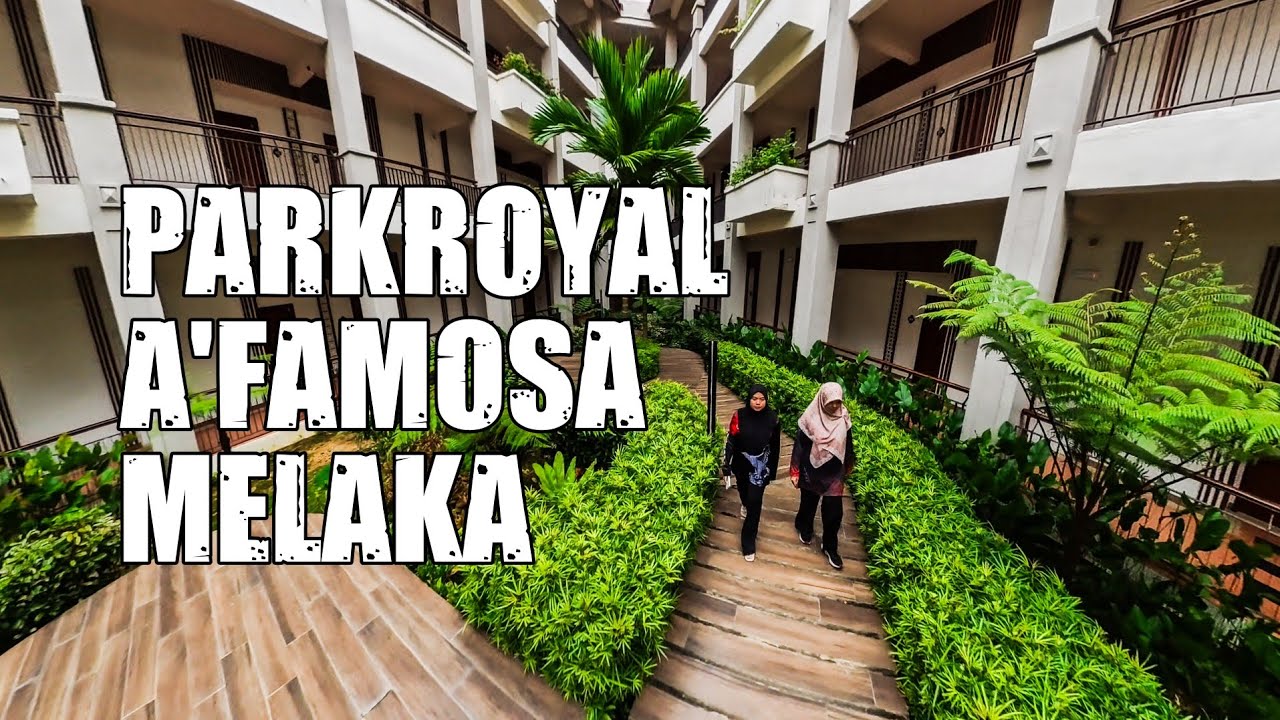 Percutian Pendek 2H1M Di Parkroyal A'Famosa Melaka Resort