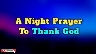 Before You Sleep Calms Your Mind  Protects You  Powerful Bedtime Prayer