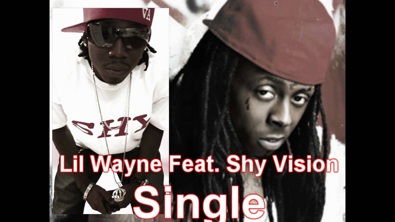Watch Lil Wayne Shy Vision Single remix no ceilings Mixtape on YouTube Watch Lil Wayne Shy Vision Single remix no ceilings Mixtape on YouTube