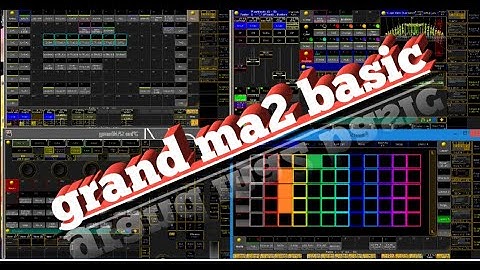 Grand MA2 Basic lesson 1