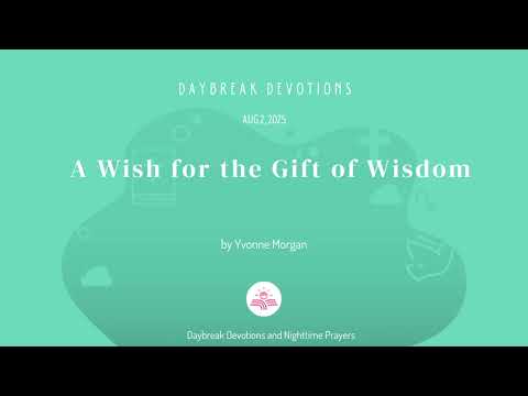 A Wish for the Gift of Wisdom