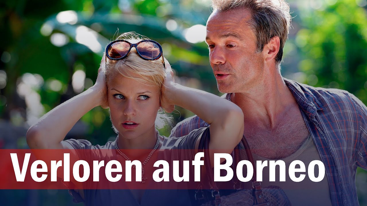 Verloren auf Borneo I Deutscher Film 2012 I Hannes Jaenicke, Mirjam Weichselbraun, Michael Fitz