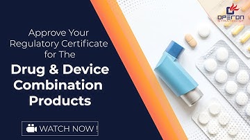 Drug Device Combination products certificate for medical devices