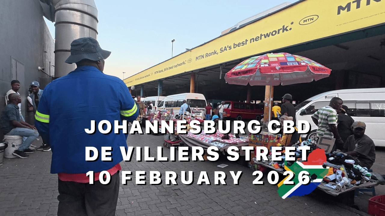 South Africa 🇿🇦 | De Villiers Street, Johannesburg CBD | 10 February 2026