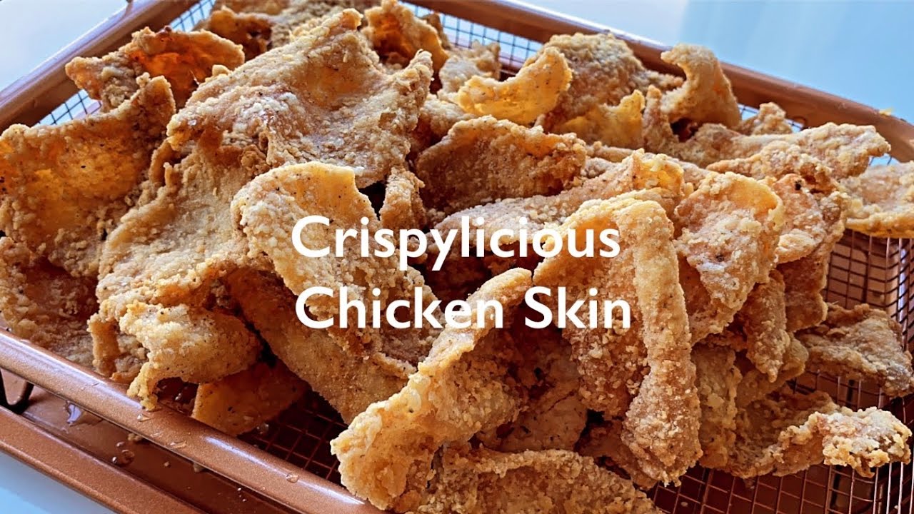 Crispy Chicken skin recipe