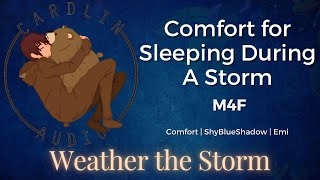 Weather The Storm [M4F] [Sleep Aid] [Cuddles] [Kisses] [L-Bombs]