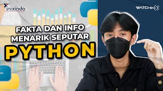 Fakta dan Info Menarik Seputar Python!
