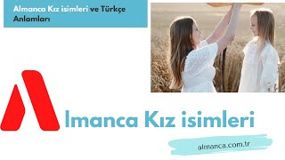 En Güzel Almanca Kız İsimleri 4K