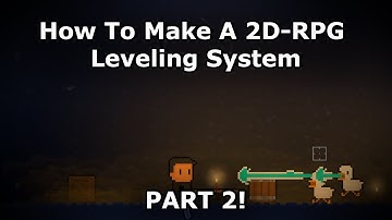 How To Make A 2D-RPG Leveling System (Pt2)