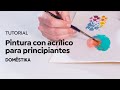 🖌TUTORIAL PINTURA: Guía básica de acrílico para principiantes- Adolfo Serra - Domestika