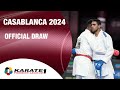 Karate1 CASABLANCA | OFFICIAL DRAW | WORLD KARATE FEDERATION